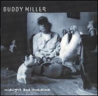 Midnight and Lonesome von Buddy Miller