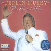 Gospel Way von Ferlin Husky