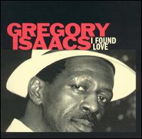 I Found Love von Gregory Isaacs