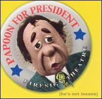 Papoon for President von Firesign Theatre