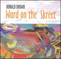 Wurd on the Skreet von Donald Brown