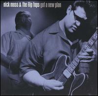 Got a New Plan von Nick Moss
