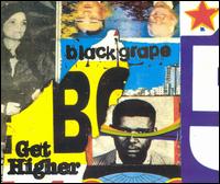Get Higher [#1] von Black Grape