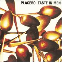 Taste in Men [#1] von Placebo
