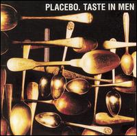 Taste in Men [#2] von Placebo