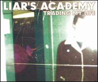 Trading My Life von Liars Academy