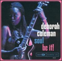 Soul Be It von Deborah Coleman