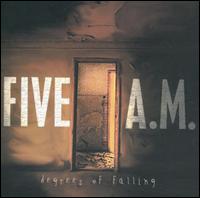 Degrees of Falling von Five A.M.