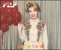 Party Hard [#2] von Pulp