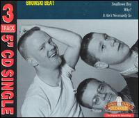 Smalltown Boy/Why?/It Ain't Necessarily So von Bronski Beat