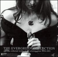 Evergreen Collection: The Collected Works of the Echoing Green von The Echoing Green