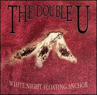 White Night, Floating Anchor von The Double U