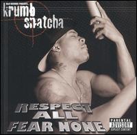 Respect All Fear None von Krumb Snatcha Mobsters