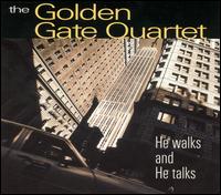He Walks and He Talks von Golden Gate Quartet