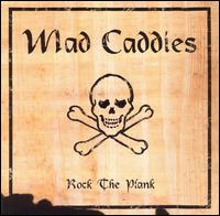 Rock the Plank von Mad Caddies