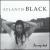 In My Bed von Atlantis Black