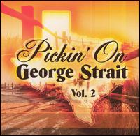 Pickin' on George Strait, Vol. 2 von Pickin' On