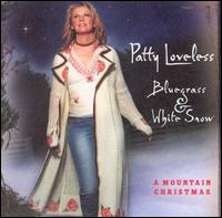 Bluegrass and White Snow: A Mountain Christmas von Patty Loveless