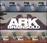 Brainsold von Ark