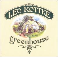 Greenhouse von Leo Kottke