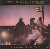 Live at Sweet Basil, Vol. 2 von David Murray