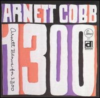 Blows for 1300 von Arnett Cobb