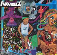 Tales of Kidd Funkadelic von Funkadelic