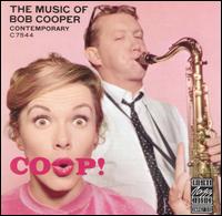 Coop! The Music of Bob Cooper von Bob Cooper