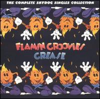 Grease: The Complete Skydog Singles Collection von The Flamin' Groovies