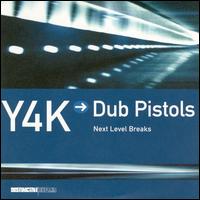 Y4K: Next Level Breaks von Dub Pistols