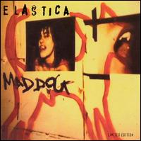 Mad Dog, Pt. 2 von Elastica