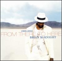 From There to Here: 1989-2002 von Brian McKnight