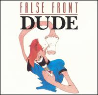 Dude von False Front