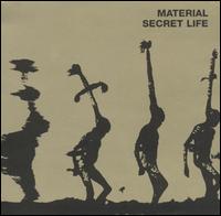 Secret Life von Material
