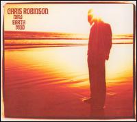 New Earth Mud [DVD Edition] von Chris Robinson