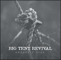 Greatest Hits von Big Tent Revival