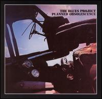 Planned Obsolescence von The Blues Project