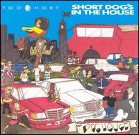 Short Dog's in the House von Too Short