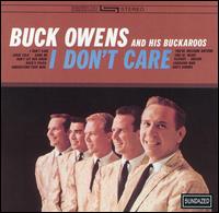 I Don't Care von Buck Owens