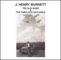 B-52 Band & the Fabulous Skylarks von T-Bone Burnett