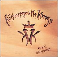 Royal Highness von Kottonmouth Kings