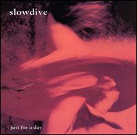 Just for a Day von Slowdive