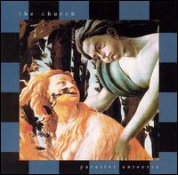 Parallel Universe von The Church