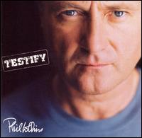 Testify von Phil Collins