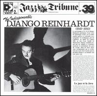 Jazz Tribute No. 39: The Indispensable Django Reinhardt, 1949-1950 von Django Reinhardt