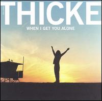 When I Get You Alone von Robin Thicke