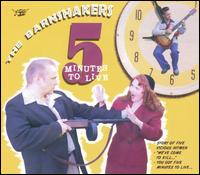 Five Minutes to Live von The Barnshakers