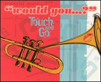 Would You [Vinyl Single] von Touch & Go