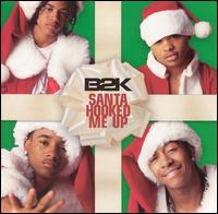 Santa Hooked Me Up von B2K