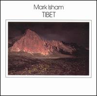 Tibet von Mark Isham